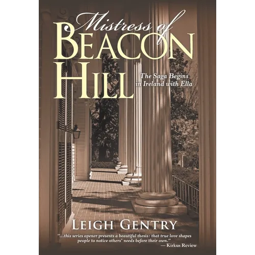 Mistress of Beacon Hill: The Saga Begins in Ireland with Ella