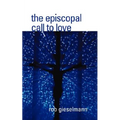 The Episcopal Call to Love