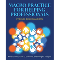 Macro Practice for Helping Professionals: Evidence-Based Paradigms
