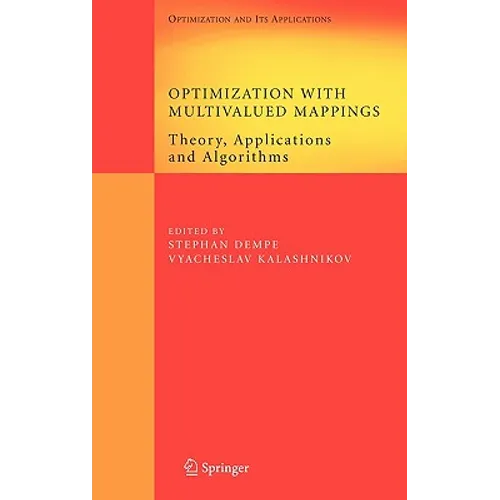 Optimization with Multivalued Mappings: Theory, Applications and Algorithms