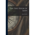 The First Book of Ships