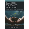 Leadership Standards in Action: The School Principal as Servant-Leader
