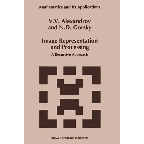 Image Representation and Processing: A Recursive Approach