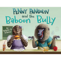 Penny Pangolin and the Baboon Bully