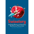Swisstory: The Untold, Bloody, and Absolutely Real History of Switzerland