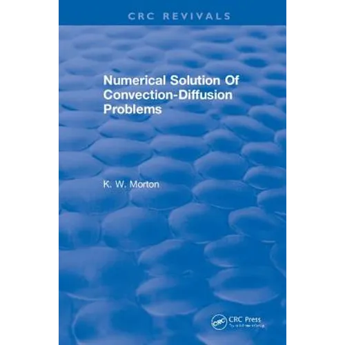Revival: Numerical Solution Of Convection-Diffusion Problems (1996)