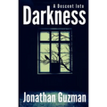 A Descent into Darkness