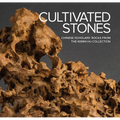 Cultivated Stones: Chinese Scholars' Rocks from the Kemin Hu Collection