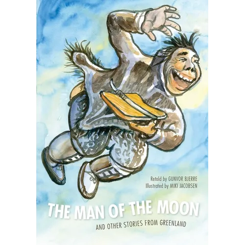 The Man of the Moon: And Other Stories from Greenland