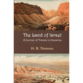 The Land of Israel: A Journal of Travel in Palestine
