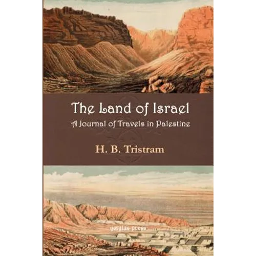 The Land of Israel: A Journal of Travel in Palestine