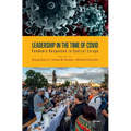 Leadership in the Time of Covid: Pandemic Responses in Central Europe