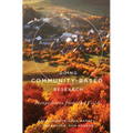 Doing Community-Based Research: Perspectives from the Field