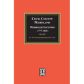Cecil County, Maryland Marriage Licenses, 1777-1840