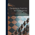 Dennison Parties With Purpose