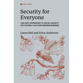 Security for Everyone: Low-cost approaches to digital security for yourself and your growing business