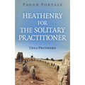 Pagan Portals - Heathenry for the Solitary Practitioner