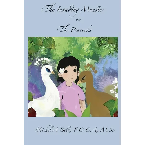 The Invading Monster and The Peacocks