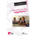 L'éducation est-elle inégalitaire ?