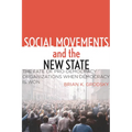 Social Movements and the New State: The Fate of Pro-Democracy Organizations When Democracy Is Won