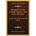 Dunigan's Six Cent Catholic Almanac And Laity's Directory: For The Year Of Our Lord, 1859 (1859)