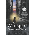 Whispers, Sinners, and Saints