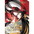 Though I Am an Inept Villainess: Tale of the Butterfly-Rat Body Swap in the Maiden Court (Manga) Vol. 8