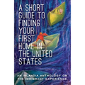 A Short Guide to Finding Your First Home in the United States
