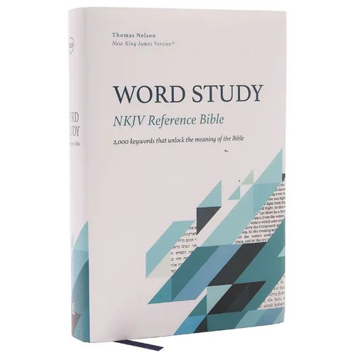 Nkjv, Word Study Reference Bible, Hardcover, Red Letter, Comfort Print: 2,000 Keywords That Unlock the Meaning of the Bible