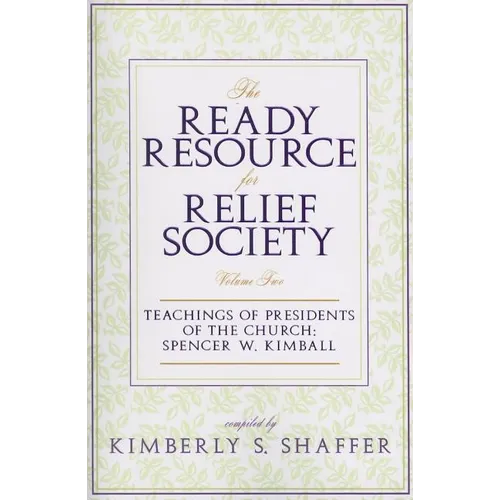 Ready Resource: Spencer W Kimball (2007): Spencer W Kimball 2007