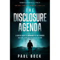 The Disclosure Agenda: A Green Beret's Warning to the Church about Ufos, Aliens, and Their Emerging Religion