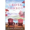 Cross Cowboy: A Cooper Brothers Novel