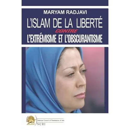 L'islam de la liberté contre l'extrémisme et l'obscurantisme