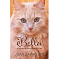 Bella: An Ordinary Cat with an Extraordinary Gift