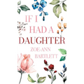 If I Had a Daughter: Pearls of Wisdom for Young Women