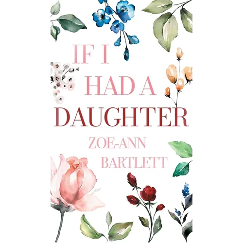 If I Had a Daughter: Pearls of Wisdom for Young Women