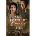 Not Without Courage