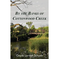 By the Banks of Cottonwood Creek