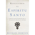 El Redescubrir el Esp��ritu Santo: La presencia perfeccionadora de Dios en la creaci��n, la redenci��n y la