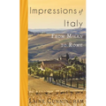 Impressions of Italy: From Milan to Rome