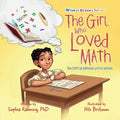 The Girl Who Loved Math: The Story Of Euphemia Haynes