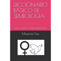 Diccionario Básico de Semiología: Colección Diccionarios Básicos N° 5