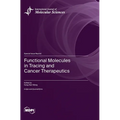 Functional Molecules in Tracing and Cancer Therapeutics