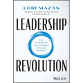Leadership Revolution: The Future of Developing Dynamic Leaders