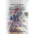 Historical Sketch and Roster of the South Carolina 10th Infantry Regiment