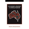 Socio-historical Precursors of Economic Rationalism in Australian Education