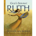 God's Servant Ruth: A Poem with a Promise