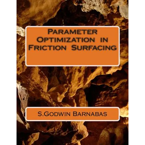 Parameter Optimization in Friction Surfacing