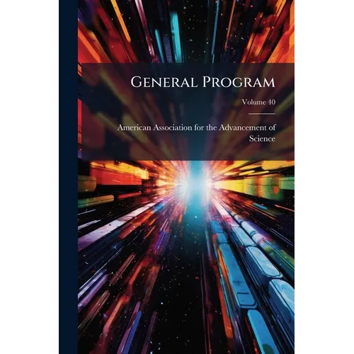 General Program; Volume 40