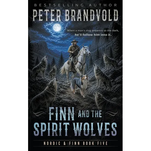 Finn and the Spirit Wolves: A Classic Western Series